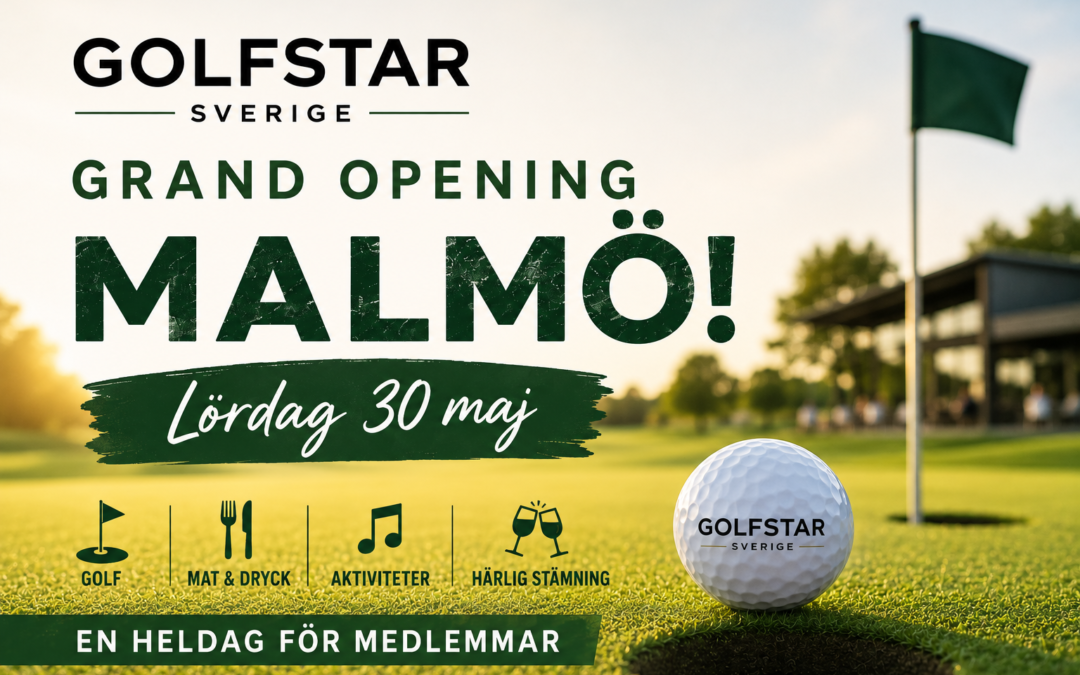 Välkommen till GolfStar Grand Opening i Malmö – 30 maj